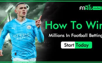 How To Win Millions In Football Betting